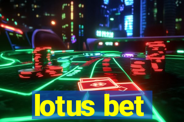 lotus bet